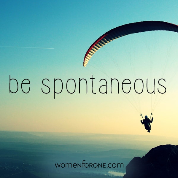 be spontaneous