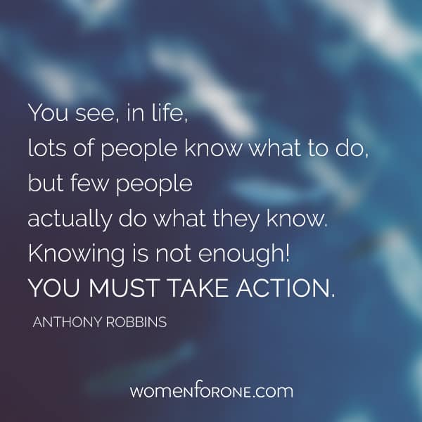 You see, in life, lots of people know what to do, but few people actually do what they know. Knowing is not enough! You must take action. - Anthony Robbins