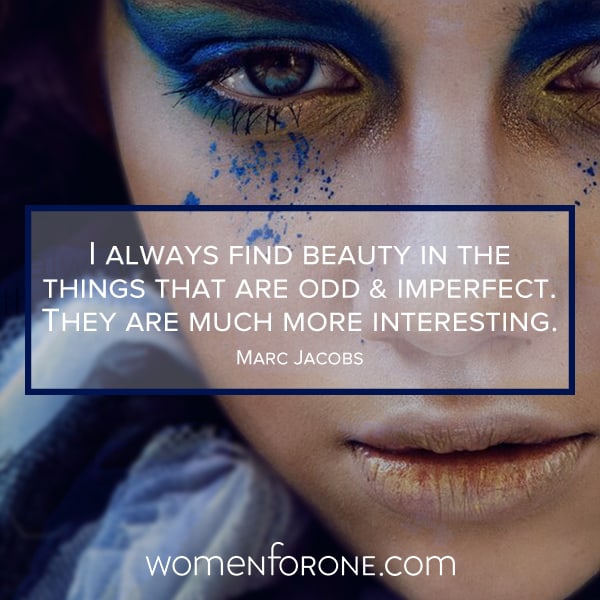 I always find beauty in the things that are odd and imperfect. They are much more interesting. - Marc Jacobs