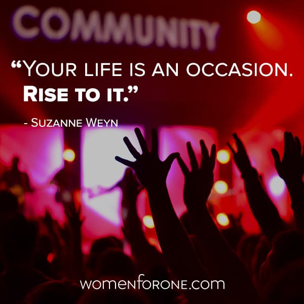 Your life is an occasion. Ride to it. - Suzanne Weyn