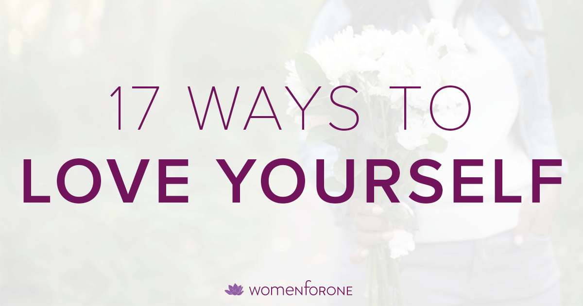 17 Ways to Love Yourself in 2017 - Kelly McNelis, LLC