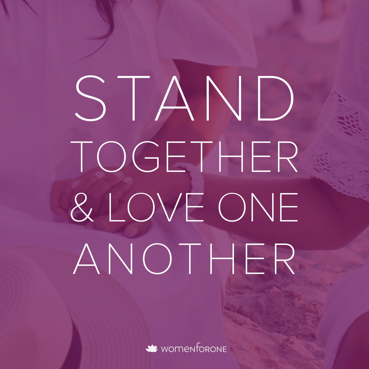 Stand togther and love one another