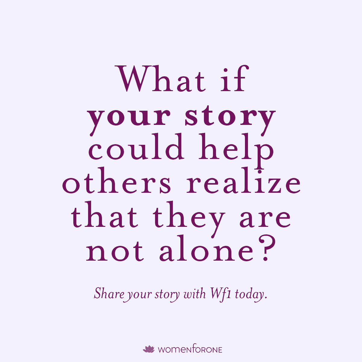 What if your story could help others realize that they are not alone?