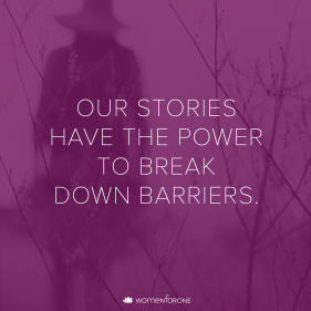 Our stories have the power to break down barriers.