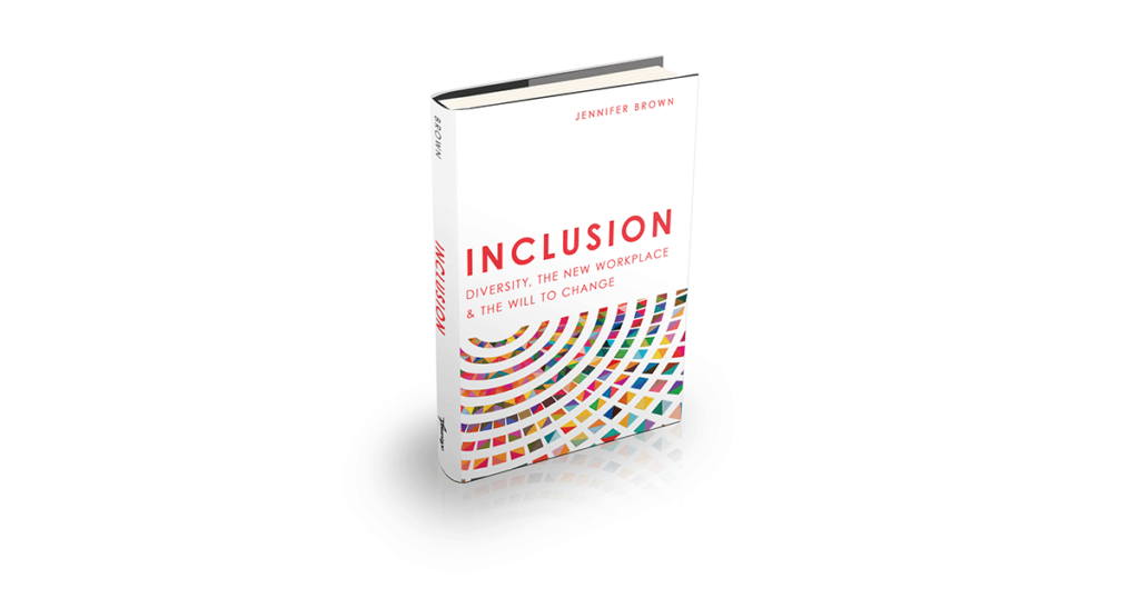 Inclusion: Diversity, the New Workplace, and the Will to Change